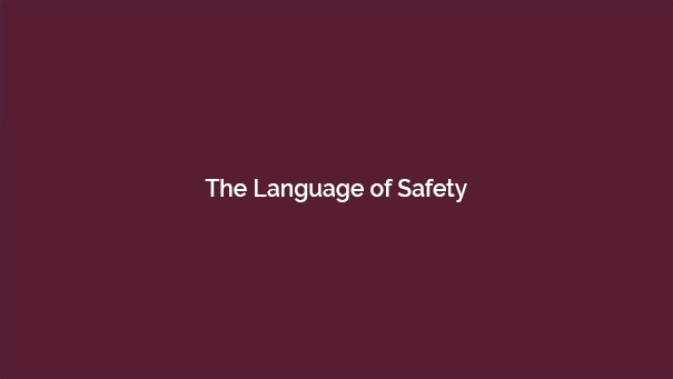 The Language of Safety