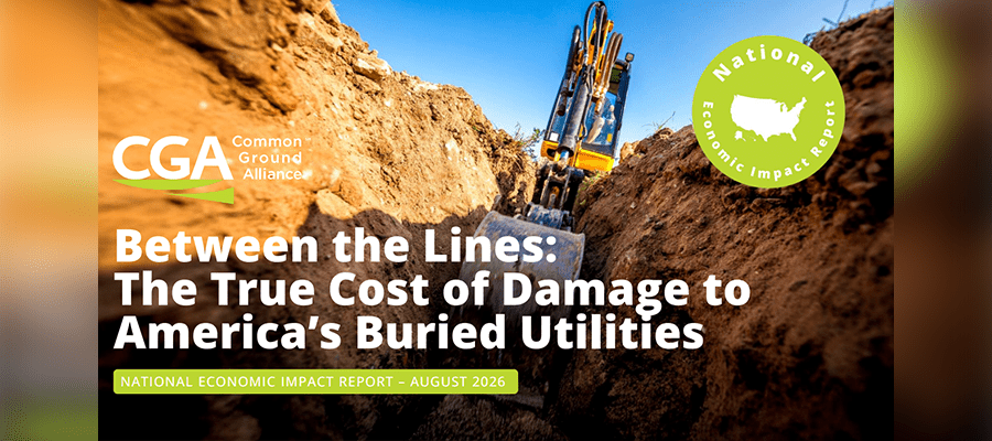 Common Ground Alliance report cover, “Between the Lines: The True Cost of Damage to America’s Buried Utilities,” featuring excavation work.